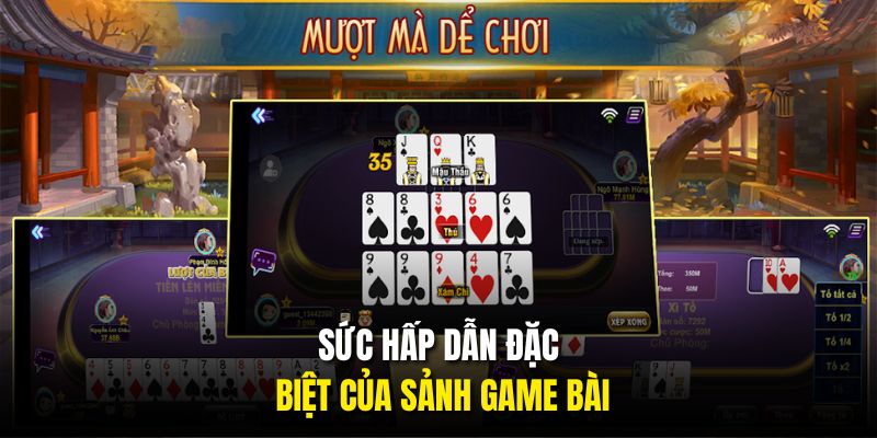 Sức hấp dẫn đặc biệt của sảnh game bài